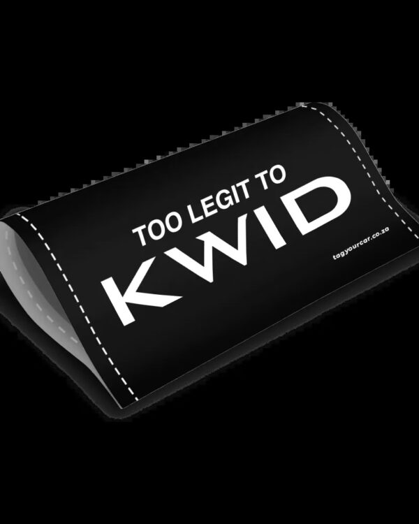 car tag - Tag Your Car - Too Legit too Kwid